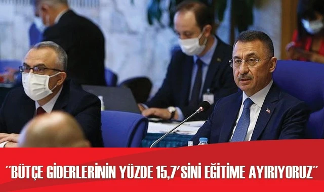 Cumhurbaşkanı Yardımcısı Oktay: Bütçe giderlerinin yüzde 15,7&#039;sini tek başına eğitime ayırıyoruz