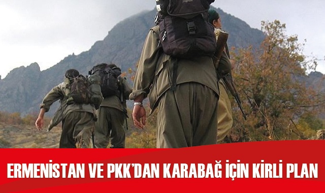 Ermenistan ve PKK&#039;dan Karabağ için kirli plan