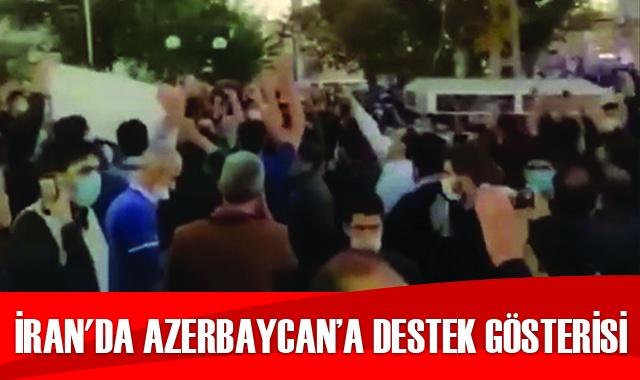 İran&#039;da Azerbaycan’a destek gösterisi