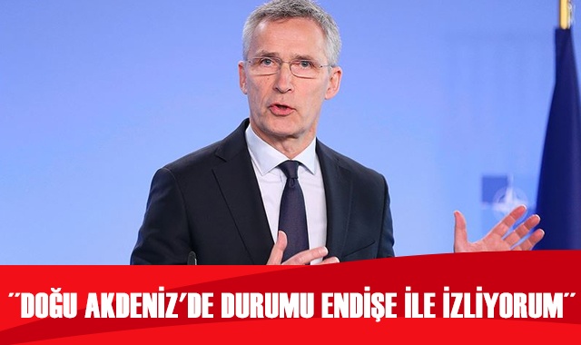 Stoltenberg: Doğu Akdeniz&#039;de durumu endişe ile izliyorum