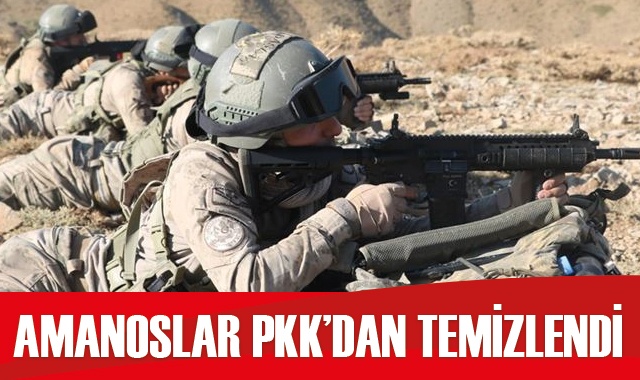 Terör örgütü PKK'nın izi Amanoslar'dan silindi