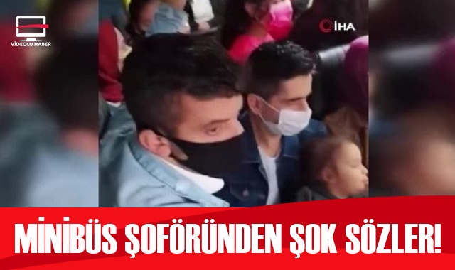 Tıka basa yolcu alan minibüs şoföründen yolcuya pişkin cevap