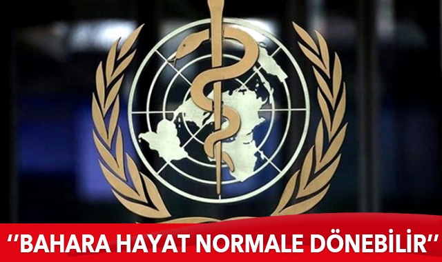 &#039;‘Bahara hayat normale dönebilir’&#039;