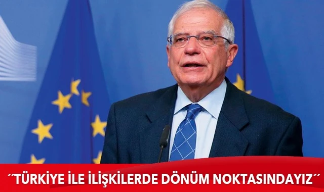 AB: Türkiye ile ilişkilerde dönüm noktasına yaklaşıyoruz