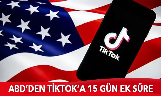 ABD&#039;den TikTok&#039;a 15 gün ek süre