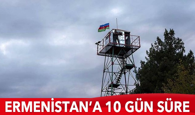 Azerbaycan&#039;dan Ermenistan&#039;a 10 gün süre