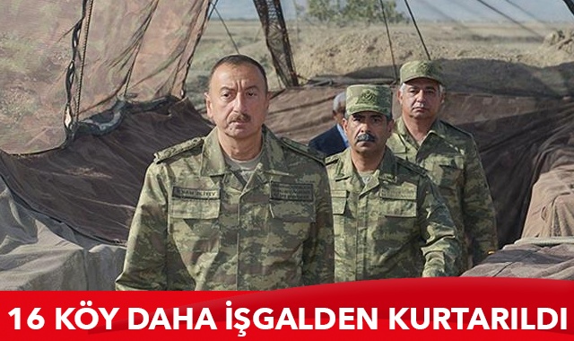 Azerbaycan ordusu 16 köyü daha işgalden kurtardı