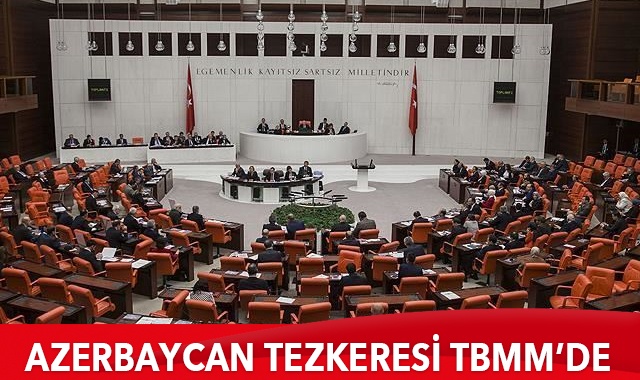 Azerbaycan tezkeresi TBMM&#039;de