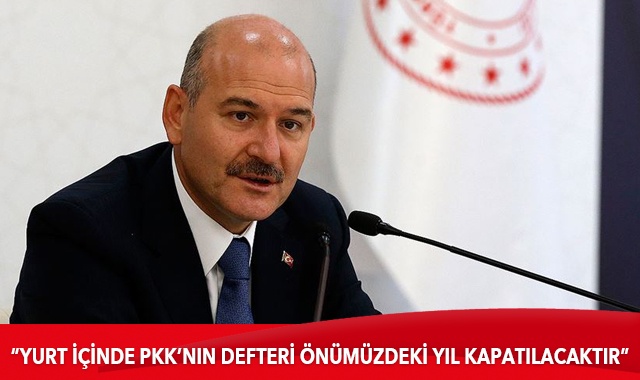 Bakan Soylu: Yurt içinde PKK’nın defteri, önümüzdeki yıl kapatılacaktır