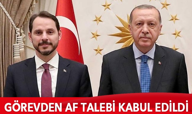 Berat Albayrak&#039;ın görevden af talebi kabul edildi