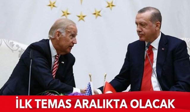 Biden ile ilk temas Aralıkta olacak