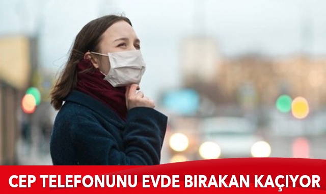 Cep telefonunu evde bırakan kaçıyor