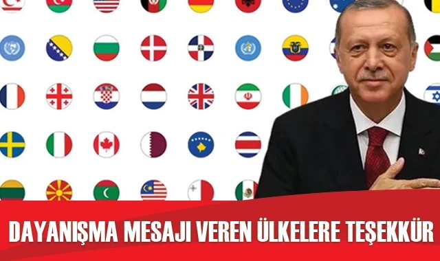 Cumhurbaşkanı Erdoğan&#039;dan dayanışma mesajı veren ülkelere teşekkür