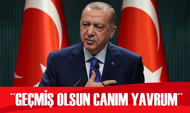 Cumhurbaşkanı Erdoğan&#039;dan geçmiş olsun mesajı