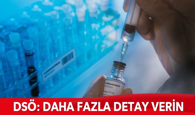 DSÖ’den AstraZeneca’ya: Aşıyla ilgili daha fazla detay verin