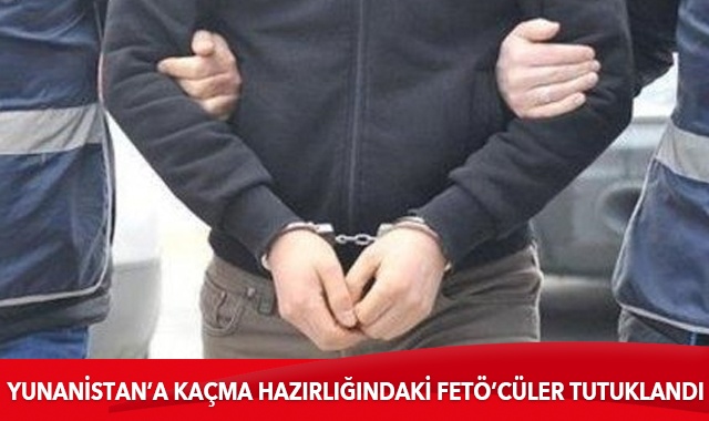 Edirne&#039;de yurt dışına kaçma hazırlığındayken yakalanan 6 FETÖ zanlısı tutuklandı