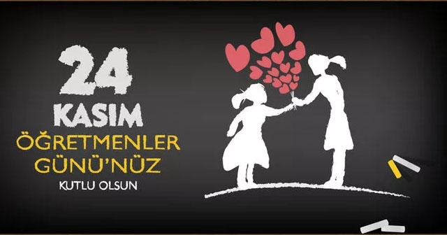 En güzel 24 Kasım Öğretmenler Günü mesajları! En güzel resimli öğretmenler günü mesajı