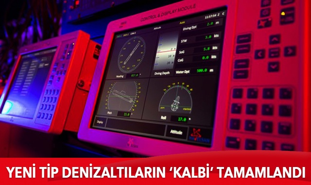 HAVELSAN yeni tip denizaltıların 'kalbini' tamamladı