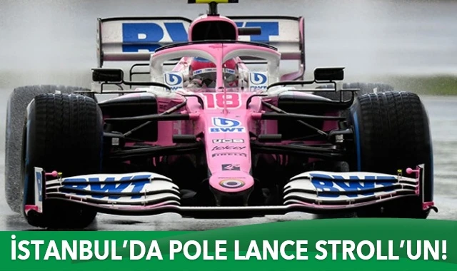 İstanbul'da büyük sürpriz! Pole Lance Stroll'un