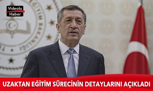 Milli Eğitim Bakanı Ziya Selçuk, uzaktan eğitim sürecinin detaylarını açıkladı