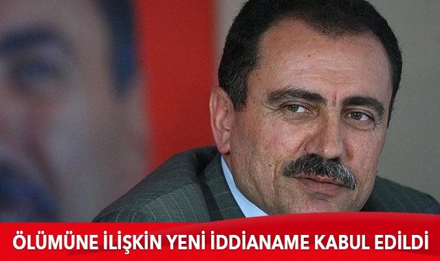 Muhsin Yazıcıoğlu’nun ölümüne ilişkin hazırlanan yeni iddianame kabul edildi