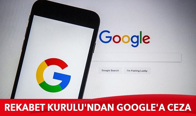 Rekabet Kurulu&#039;ndan Google&#039;a ceza