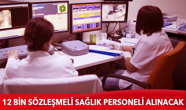 Bakanlık açıkladı! 12 bin sözleşmeli sağlık personeli alınacak