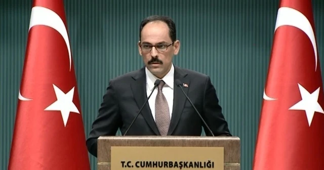 Sözcü Kalın'ın Covid-19 tedavisi tamamlandı