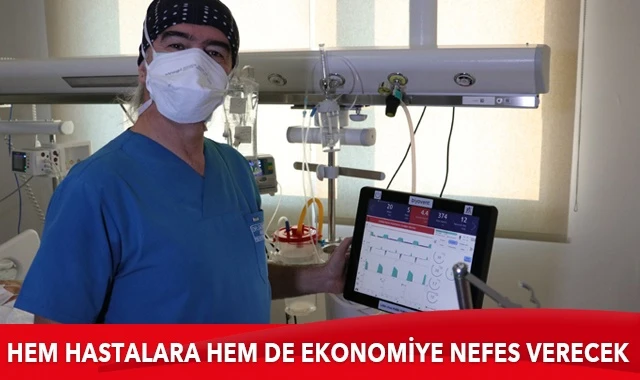 Yerli solunum cihazları hem hastalara hem de ekonomiye nefes verecek
