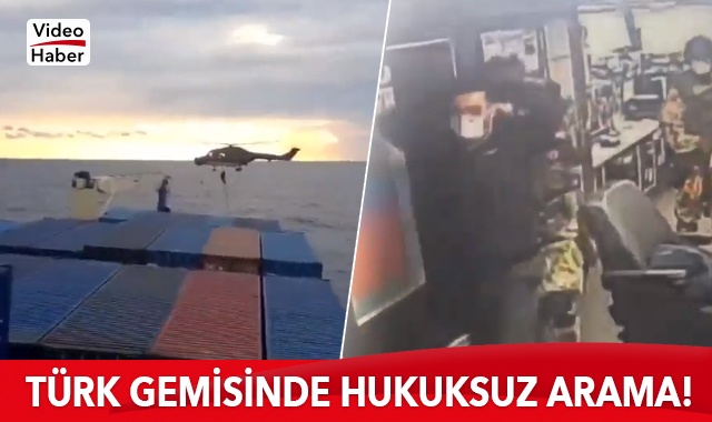 Yunan komutandan Türk gemisine hukuka aykırı arama