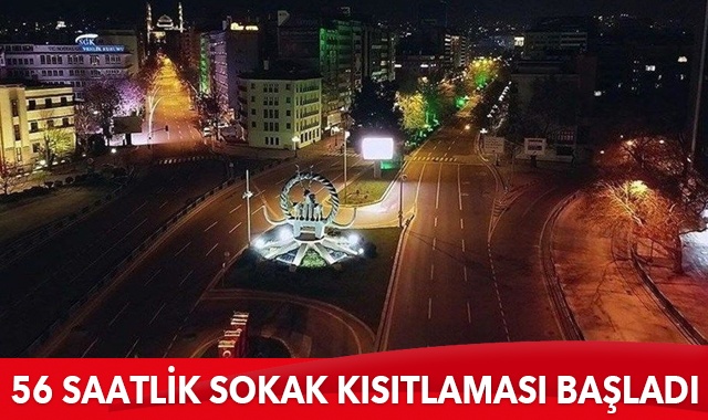 56 saatlik kısıtlama başladı