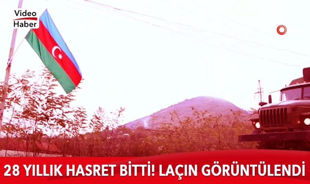 Azerbaycan, Ermenistan&#039;ın işgalinden kurtarılan Laçın&#039;ı görüntüledi