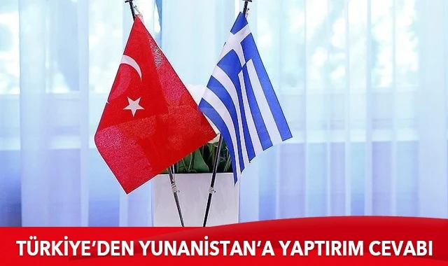 Türkiye'den Yunanistan'a yaptırım cevabı