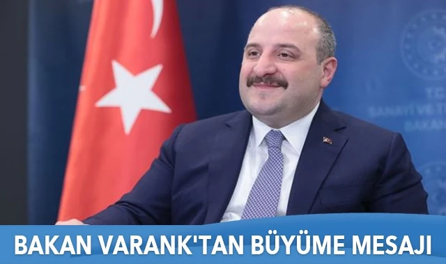 Bakan Varank'tan büyüme mesajı