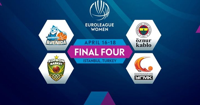 Kadınlar Euroleague&#039;de Final-Four heyecanı