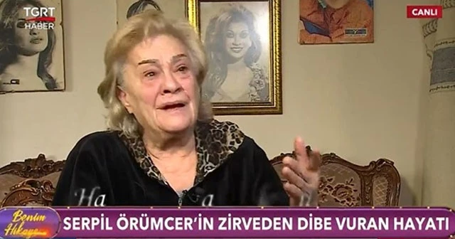 Şöhretin zirvesinden dibe vuran hayat: Serpil Örümcer