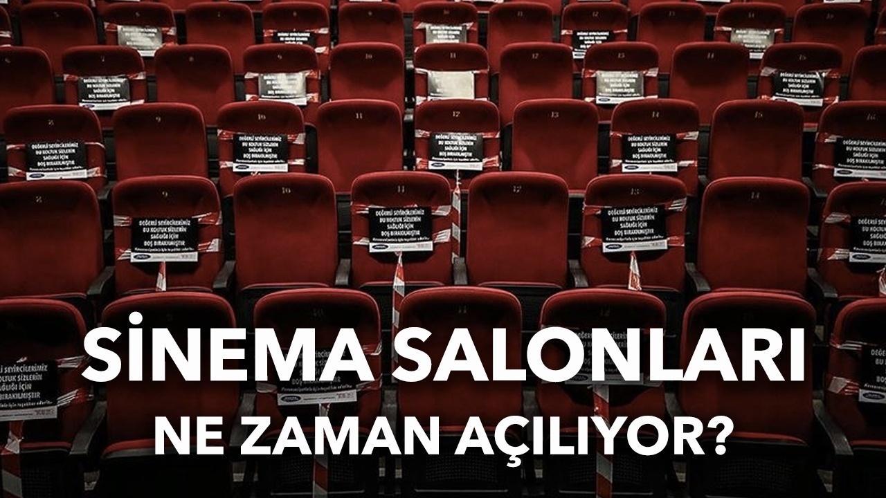 Sinema salonları 1 Temmuz’da açılacak mı? İçişleri Bakanlığı genelgesi…