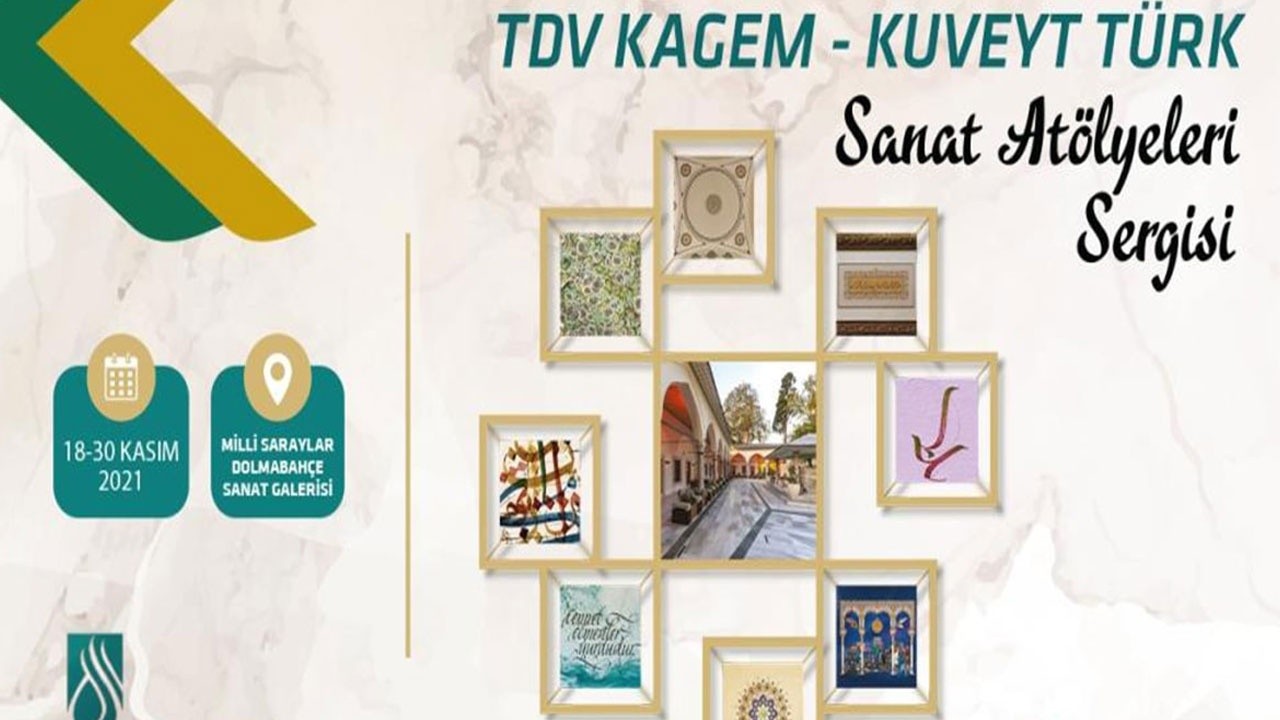 TDV KAGEM - Kuveyt Türk Sanat Atölyeleri Sergisi kapılarını sanatseverlere açtı