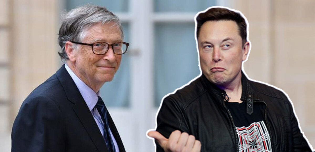 Microsoft'un kurucusu Bill Gates ve SpaceX ve Tesla'nın kurucusu Elon Musk dünyanın en zengin insanları arasında.