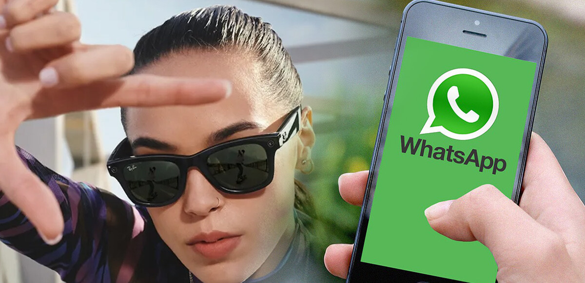 Ray-Ban Stories akıllı gözlükler artık WhatsApp'ta kullanılabilecek