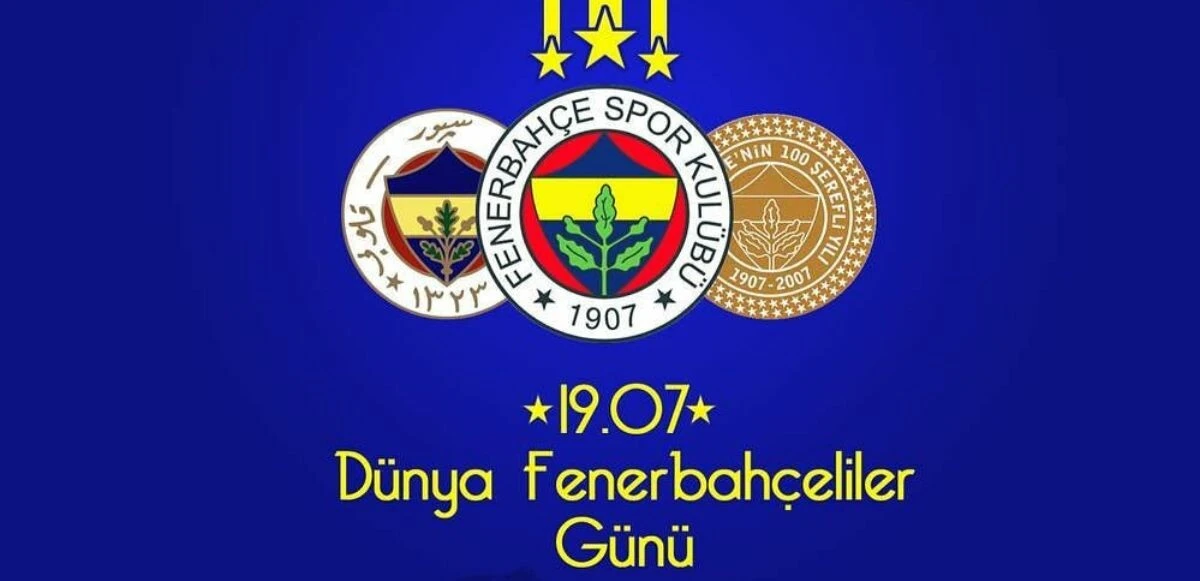 19.07 Dünya Fenerbahçeliler Günü, sözleri ve Fenerbahçe tarihi