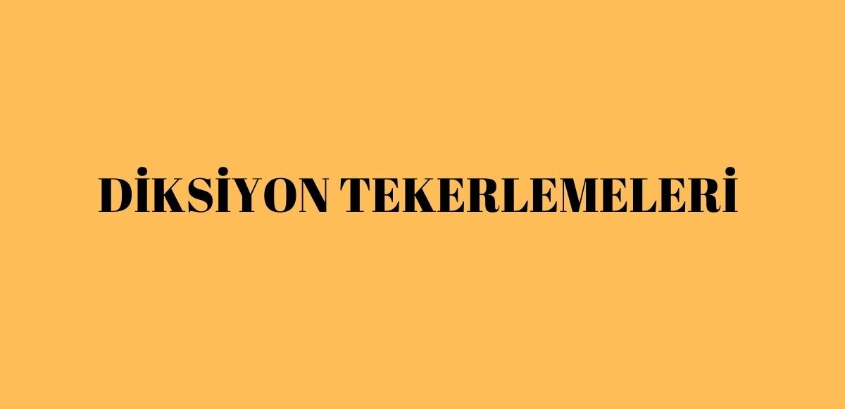 Diksiyon tekerlemeleri