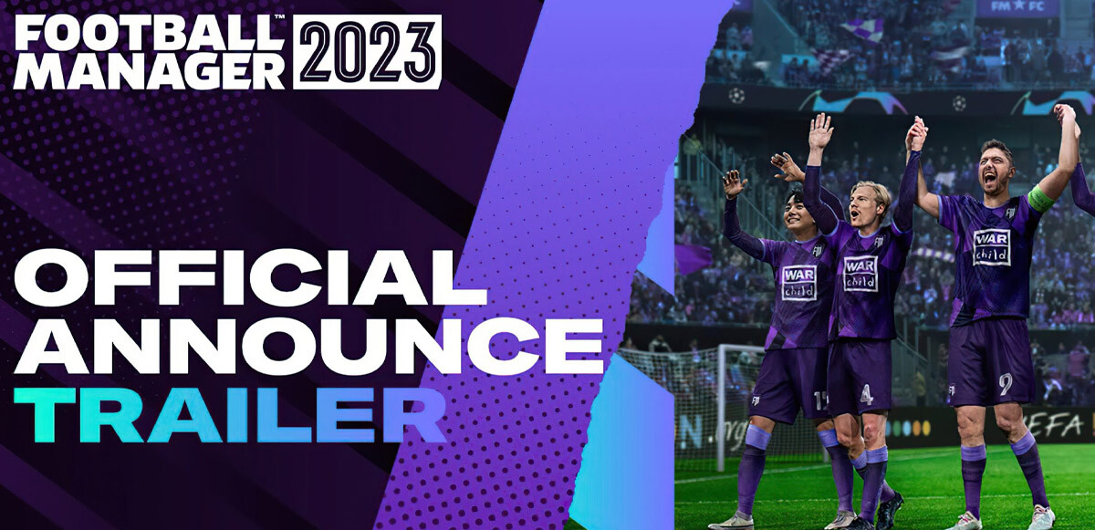 Football Manager 2023 çıkış tarihi açıklandı: Daha fazla platformda yer alacak