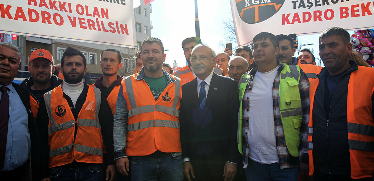 CHP lideri Kemal Kılıçdaroğlu’ndan taşeron işçilere ‘kadro’ sözü!