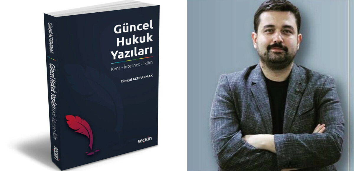 Kent, internet, iklim sorunlara odaklanan kitap raflarda, hukuki bir bakış sunuyor