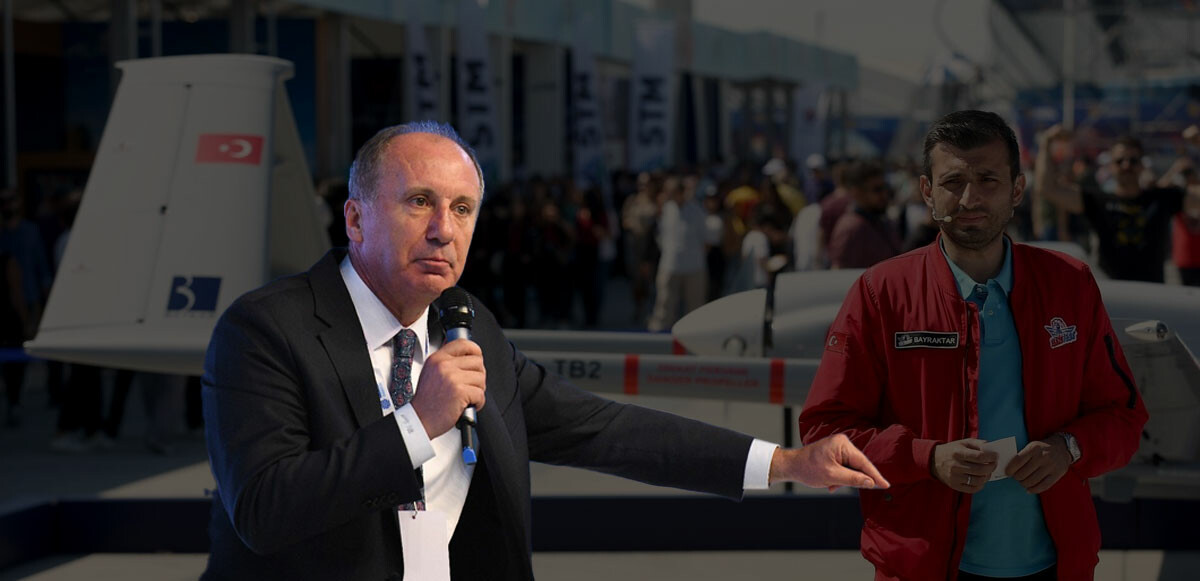 Muharrem İnce&#039;den Selçuk Bayraktar&#039;a destek: İHA ve SİHA ile mücadele etmiyoruz