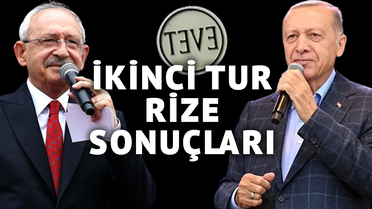 RİZE İKİNCİ TUR SEÇİM SONUÇLARI 28 Mayıs Cumhurbaşkanı seçimi oy oranları ne?