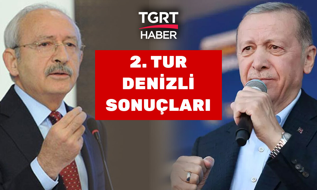 Son dakika! Denizli&#039;de Kılıçdaroğu seçimi önde tamamladı