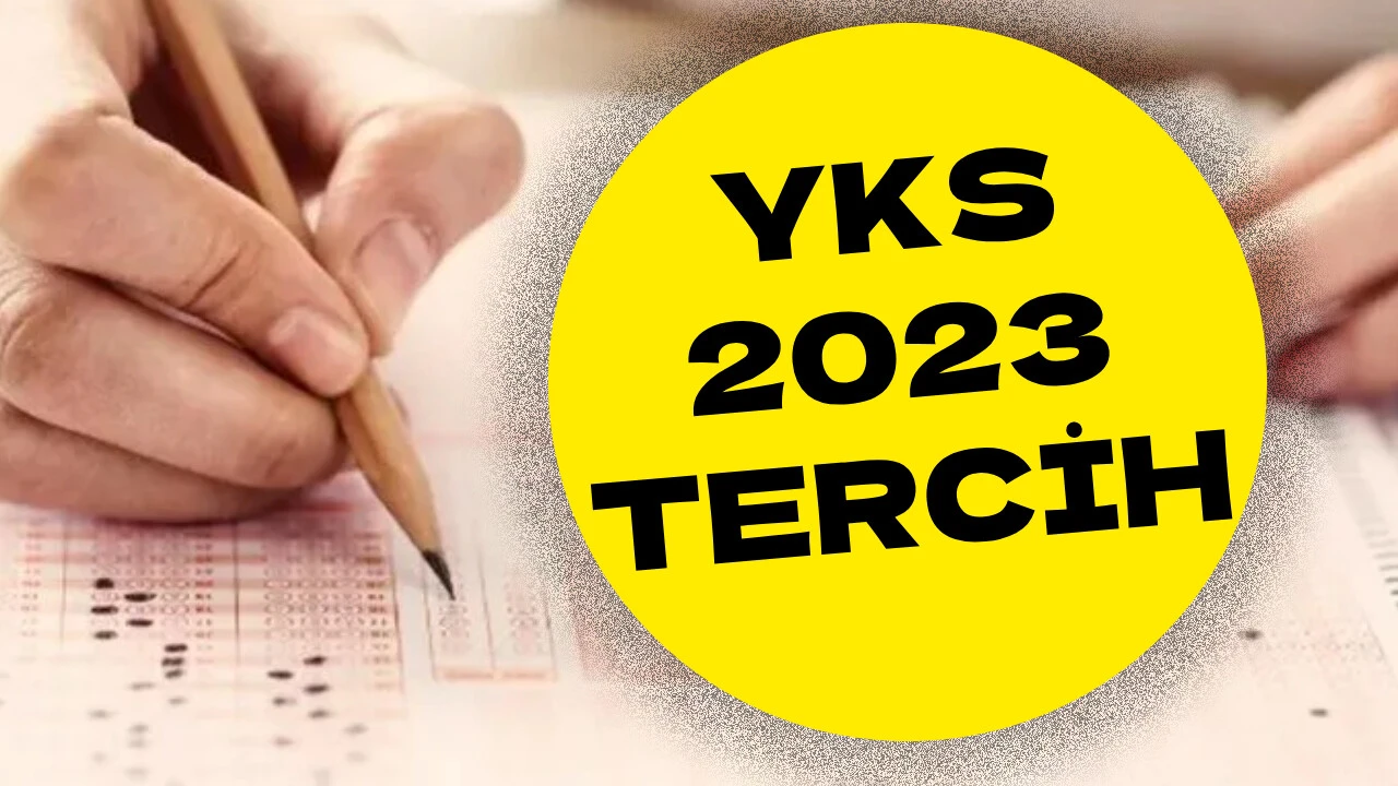 YKS TERCİH KILAVUZU ÖSYM 2023 (İNDİR) | YKS tercihi nasıl yapılır? Üniversite tercihi nasıl yapılmalı?