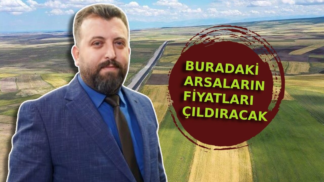 Gayrimenkul uzmanı 2 bölgeyi işaret ederek hemen arsa alın dedi